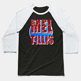 Mel Tillis Baseball T-Shirt